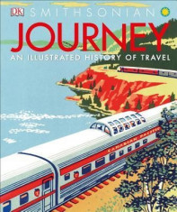 Journey: An Illustrated History of Travel foto