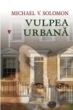 Vulpea urbana - Michael V. Solomon - Vremea