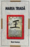 Marea triada - 2005 - Rene Guenon (AE158), Herald
