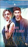 Fiorii primei iubiri - Sandra Brown, Roman Romantic, Editura Lira, Literatura Straina, Carti Romantice 2017