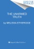 The Unarmed Truth