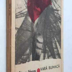 Vara buimaca - Fanus Neagu, editie PRINCEPS, Editura Pentru Literatura **1967**
