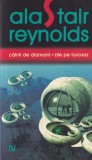 Alastair Reynolds - Cainii de diamant. Zile de turcoaz
