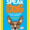 How to Speak Dog: A Guide to Decoding Dog Language