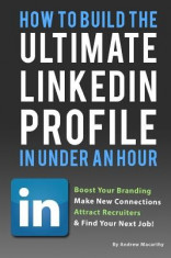 How to Build the Ultimate Linkedin Profile in Under an Hour: Boost Your Branding foto