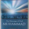THE MESSENGER OF GOD MUHAMMAD - AN ANALYSIS OF THE PROPHET &#039; S LIFE by FETTHULLAH GULEN , 2005