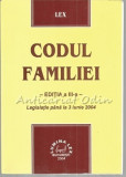 Codul Familiei. Legislatie Pana La 3 Iunie 2004