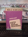 Mihai Rădulescu, Mozart, șapte zile pentru nemurire, București 1987, 062
