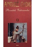 Andre Gide - Pivnitele Vaticanului (Editia: 1997)