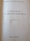 CATALOGUL COLECTIEI DE INCUNABULE a MUZEULUI BRUKENTHAL - VETURIA JUGAREANU,1969