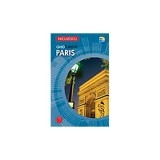 Paris. Ghid turistic - Paperback brosat - Garry Marchant, Marnie Mitchell - Niculescu