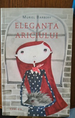 Muriel Barbery - Eleganta ariciului foto