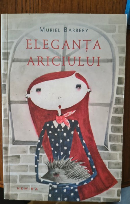Muriel Barbery - Eleganta ariciului