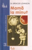 Dr. Spencer Johnson - Mama la minut
