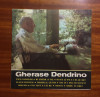 Gherase Dendrino vinil original (Ca nou!), Dance