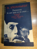 N. Steinhardt - Dumnezeu in care spui ca nu crezi -Scrisori catre Virgil Ierunca, Humanitas