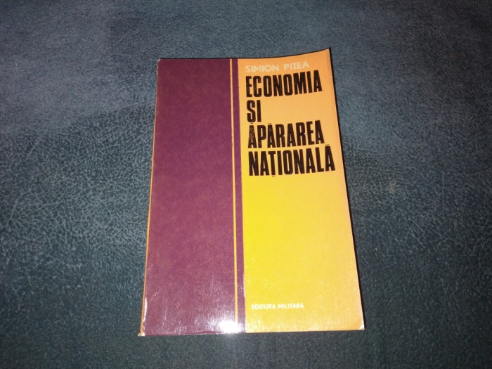 SIMON PITEA - ECONOMIA SI APARAREA NATIONALA