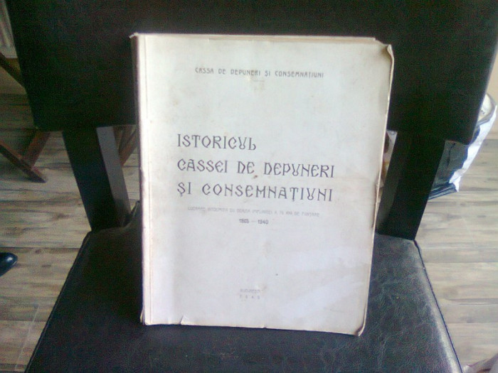 ISTORICUL CASSEI DE DEPUNERI SI CONSEMNATIUNI 1865 - 1940