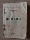 Dar de nunta si alte schite- Victor Eftimiu