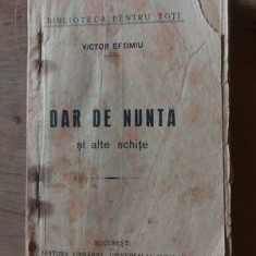 Dar de nunta si alte schite- Victor Eftimiu