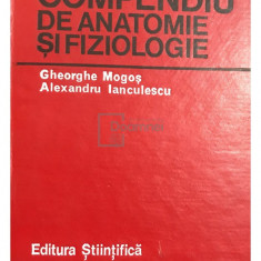 Gheorghe Mogoș - Compendiu de anatomie și fiziologie