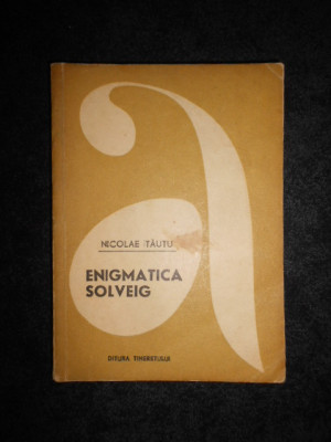 Nicolae Tautu - Enigmatica Solveig foto