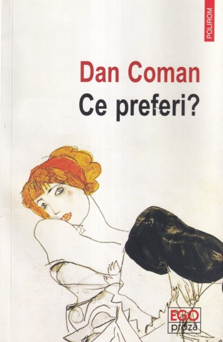 Dan Coman - Ce preferi?