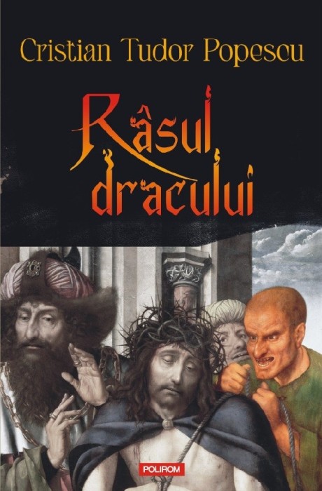 Rasul Dracului, Cristian Tudor Popescu - Editura Polirom