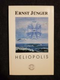 Heliopolis &ndash; Ernst Junger