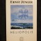 Heliopolis &ndash; Ernst Junger