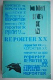 Lumea de azi &ndash; Ion Biberi - Biografii, Carte Beletristica