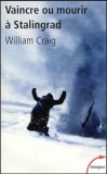 Vaincre Ou Mourir a Stalingrad / William Craig