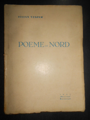 Iulian Vesper - Poeme de Nord (1937, prima editie) foto