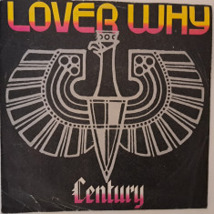 Disc vinil 7# Century - Lover Why-Ariola- 107 824-100