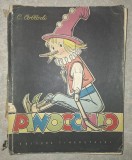 C. Collodi&nbsp;- Aventurile lui Pinocchio (Tineretului 1958)