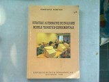STRATEGII ALTERNATIVE DE EVALUARE. MODELE TEORETICO EXPERIMENTALE - CONSTANTA DUMITRIU