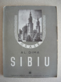 AL. DIMA - SIBIU ( cu 55 de figuri in text ) - 1940