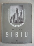 AL. DIMA - SIBIU ( cu 55 de figuri in text ) - 1940