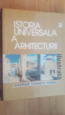 Istoria universala a arhitecturii ilustrata vol 2- Gheorghe Curinschi Vorona foto