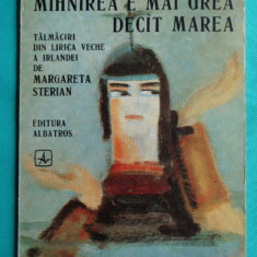 Margareta Sterian – Mahnirea e mai grea decat marea ( prima editie )