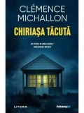 Cumpara ieftin Chiriasa tacuta/Clemence Michallon