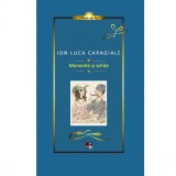 Caragiale. Momente si Schite. Lux