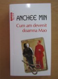 Anchee Min - Cum am devenit doamna Mao