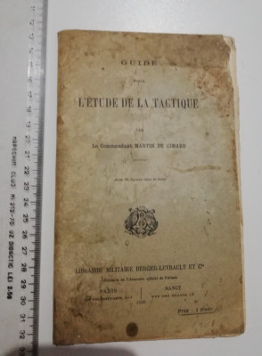 RARA - CARTE VECHE 1909 - GUIDE POUR L ETUDE DE LA TACTIQUE foto