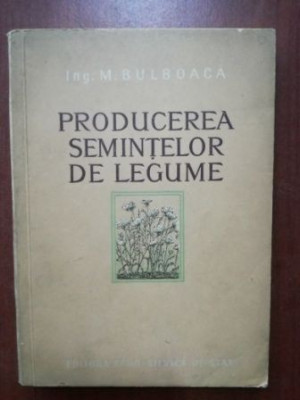 Producerea semintelor de legume- M. Bulboaca foto