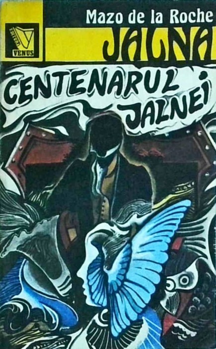 Mazo de la Roche - Jalna, volumul 10: Centenarul Jalnei