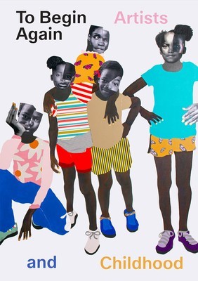 To Begin Again: Artists and Childhood foto