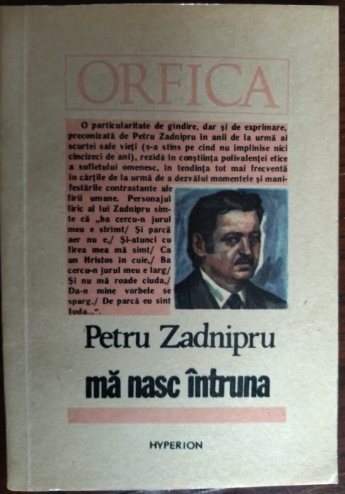 PETRU ZADNIPRU: MA NASC INTRUNA (VERSURI/selectie &amp; prefata de ION CIOCANU/1992)