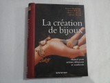 LA CREATION DE BIJOUX - SHARON MCSWINEY, PENNY WILLIAMS, CLAIRE C. DAVIES, JENNIE DAVIES