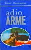 Ernest Hemingway - Adio, arme, Vivaldi
